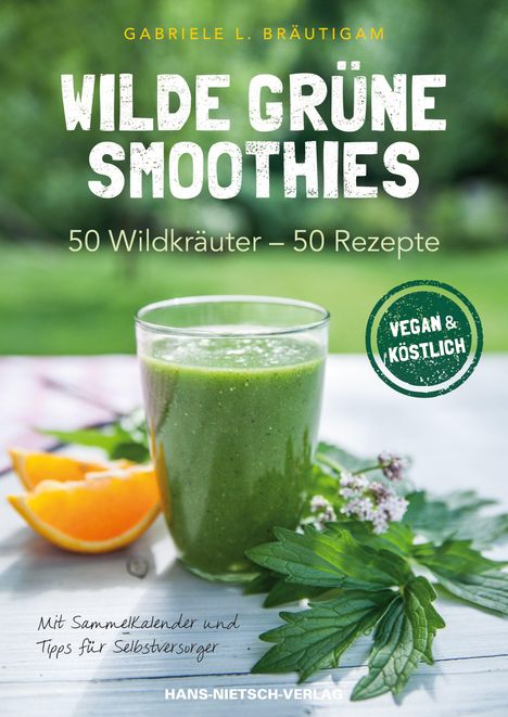 Gabriele L. Bräutigam: Wilde grüne Smoothies, Buch