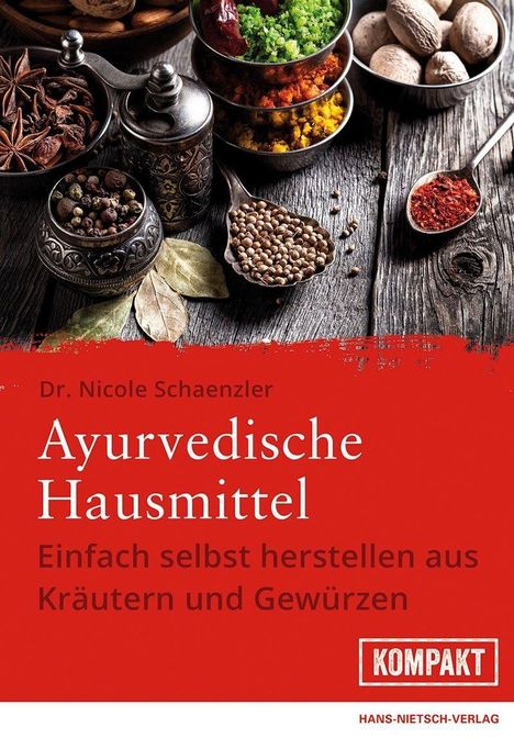 Nina Schreiber: Ayurvedische Hausmittel, Buch