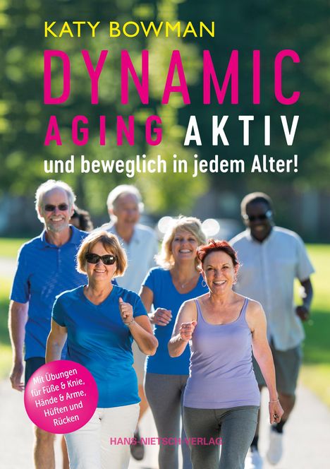 Katy Bowman: Dynamic Aging - Aktiv und beweglich in jedem Alter, Buch