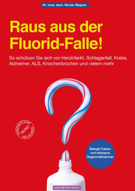 Nicole Wagner: Raus aus der Fluorid-Falle!, Buch
