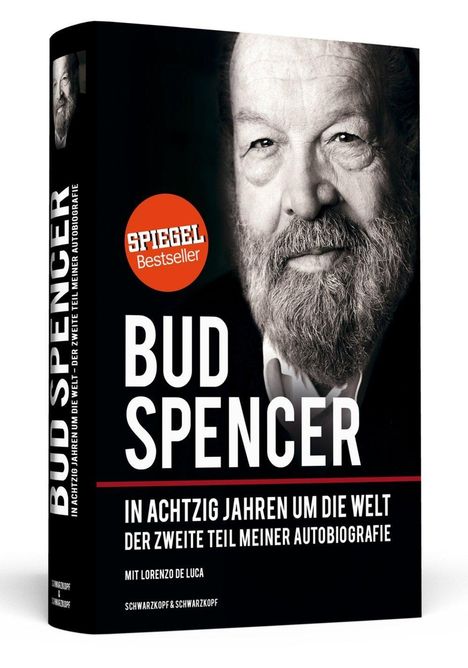 Bud Spencer (1929-2016): Bud Spencer - In achtzig Jahren um die Welt, Buch