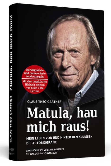 Claus Theo Gärtner: Matula, hau mich raus! Handsigniert mit Hörbuch, nummerierte und limitierte Sonderausgabe, Buch
