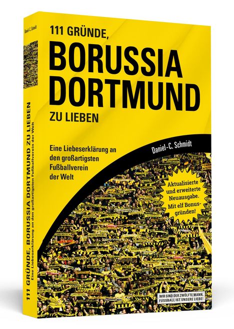 Daniel-C. Schmidt: 111 Gründe, Borussia Dortmund zu lieben, Buch