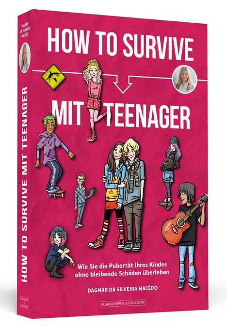 Dagmar da Silveira Macêdo: How To Survive mit Teenager, Buch