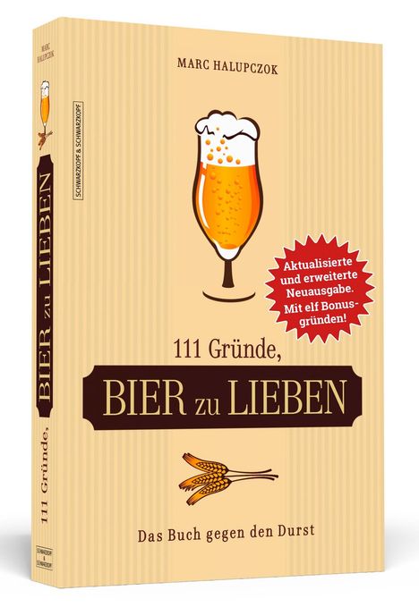 Marc Halupczok: 111 Gründe, Bier zu lieben - Erweiterte Neuausgabe mit 11 Bonusgründen!, Buch