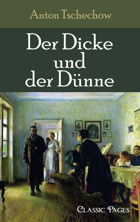 A. P. Tschechow: Der Dicke und der Dünne, Buch