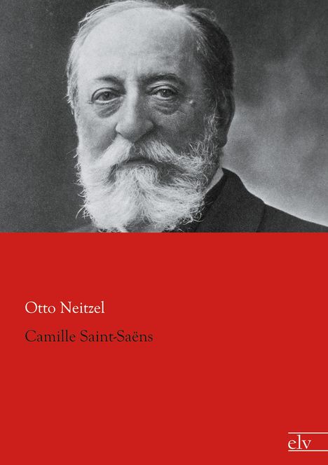 Otto Neitzel: Camille Saint-Saëns, Buch