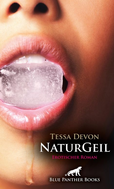 Tessa Devon: NaturGeil | Erotischer Roman, Buch