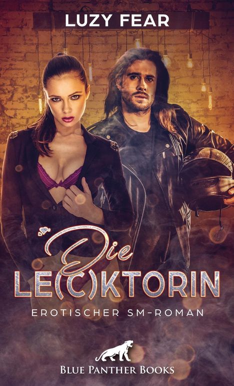 Luzy Fear: Die Le(c)ktorin | Erotischer SM-Roman, Buch