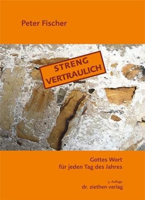 Peter Fischer: Streng vertraulich, Buch