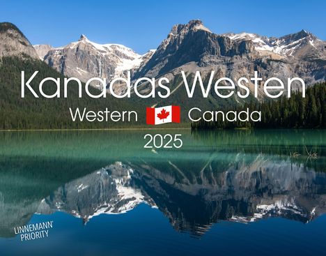Kanadas Westen 2025 Großformat-Kalender 58 x 45,5 cm, Kalender