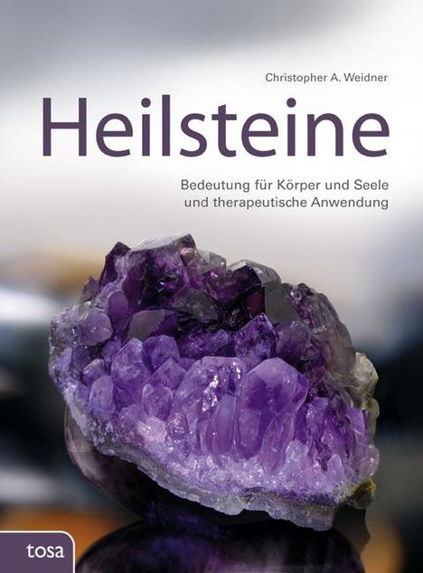 Christoph A. Weidner: Heilsteine, Buch