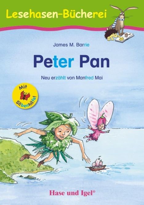 „Lesehasen-Bücherei“, „Peter Pan“, „Neu erzählt von Manfred Mai“. Illustration: Peter fliegt mit einer Fee über Wasser.