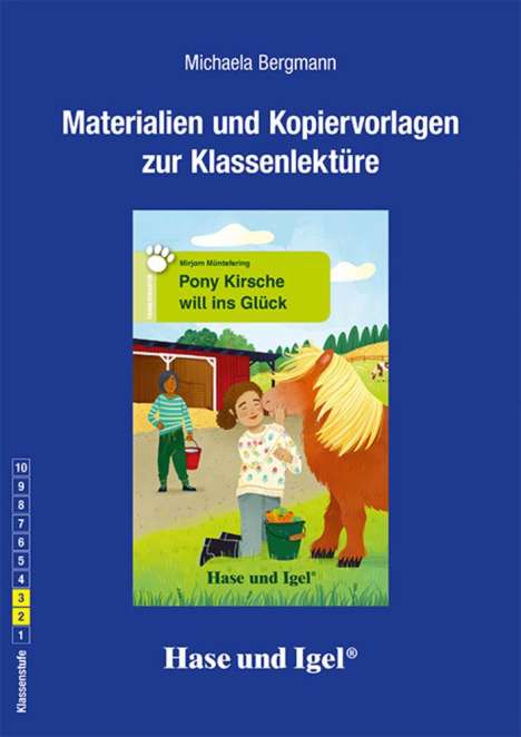 Michaela Bergmann: Pony Kirsche will ins Glück. Begleitmaterial, Buch