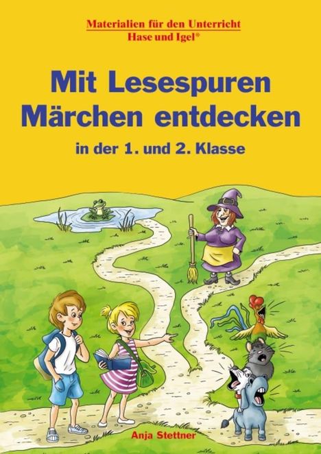 Anja Stettner: Mit Lesespuren Märchen entdecken in der 1. und 2. Klasse, Buch