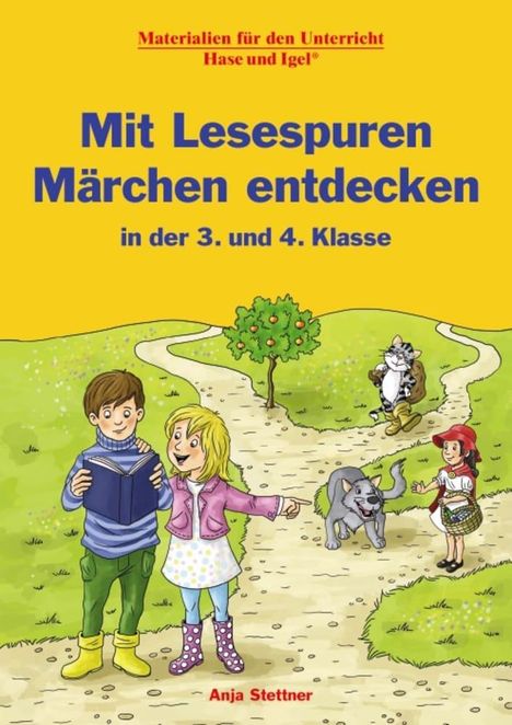 Anja Stettner: Mit Lesespuren Märchen entdecken in der 3. und 4. Klasse, Buch