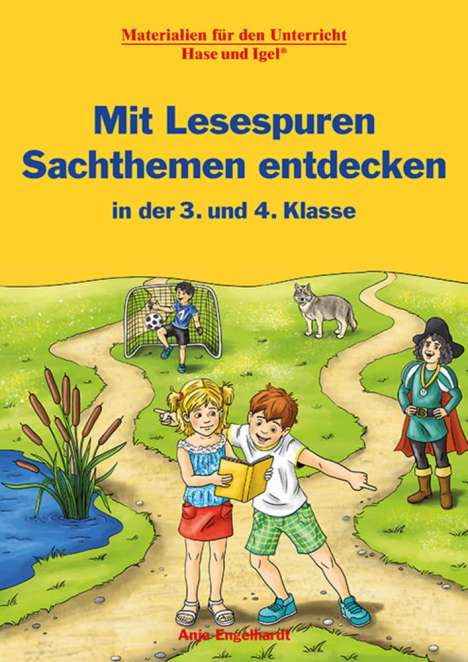 Anja Engelhardt: Mit Lesespuren Sachthemen entdecken / in der 3. und 4. Klasse, Buch