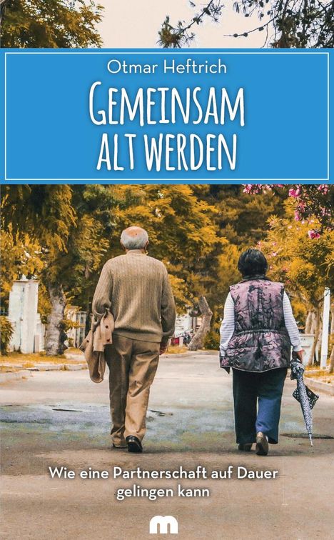 Otmar Heftrich: Gemeinsam alt werden, Buch