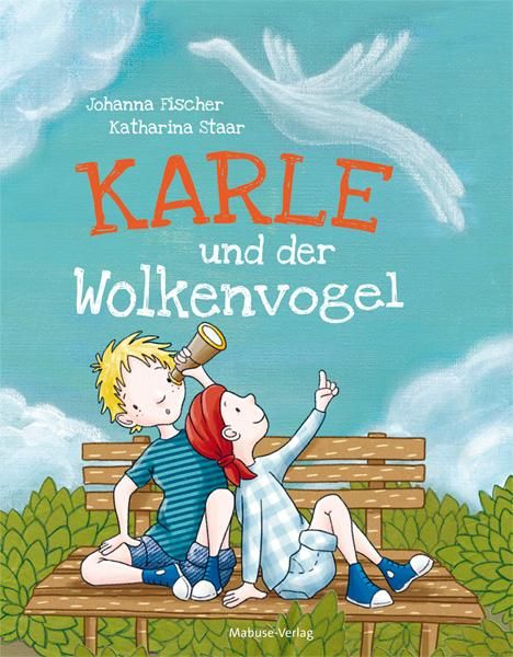 Johanna Fischer: Karle und der Wolkenvogel, Buch