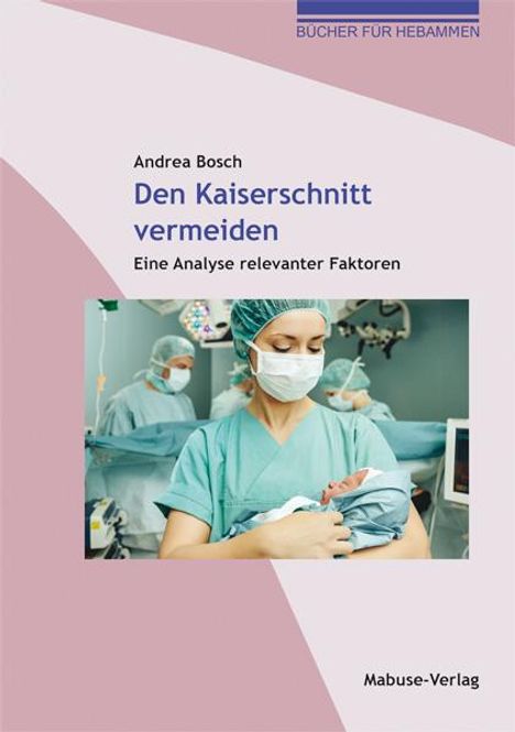 Andrea Bosch: Den Kaiserschnitt vermeiden, Buch