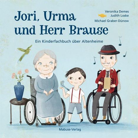 Veronika Demes: Jori, Urma und Herr Brause, Buch