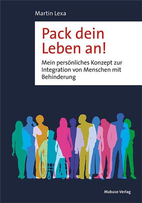 Martin Lexa: Pack dein Leben an!, Buch