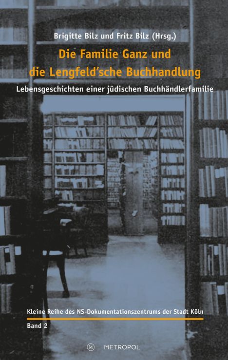 Brigitte Bilz: Die Familie Ganz und die Lengfeld'sche Buchhandlung, Buch