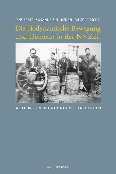 Jens Ebert: Die biodynamische Bewegung und Demeter in der NS-Zeit, Buch