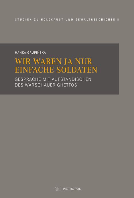Hanka Grupi¿ska: Wir waren ja nur einfache Soldaten, Buch