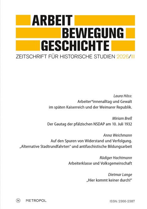 ARBEIT BEWEGUNG GESCHICHTE. 2026/III. Aufsätze zu Arbeit und Widerstand. Metropol-Logo unten links.
