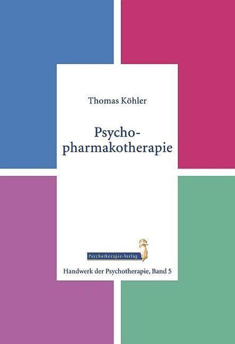 Thomas Köhler: Psychopharmakotherapie, Buch
