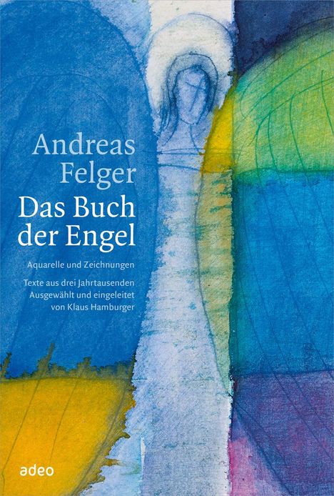 Andreas Felger: Das Buch der Engel, Buch