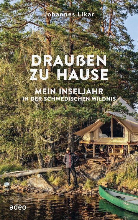 Johannes Likar: Draußen zu Hause, Buch