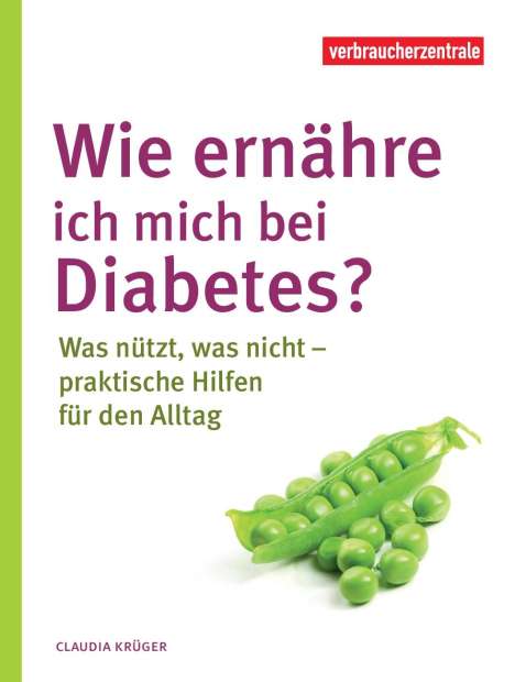 Claudia Krüger: Wie ernähre ich mich bei Diabetes?, Buch