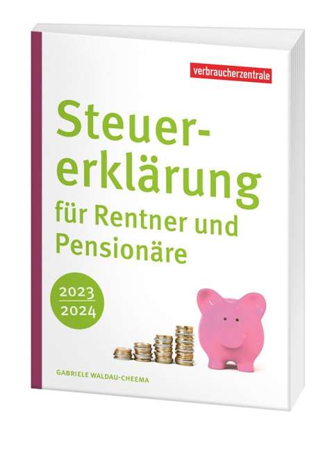 Gabriele Waldau-Cheema: Steuererklärung für Rentner und Pensionäre 2023/2024, Buch