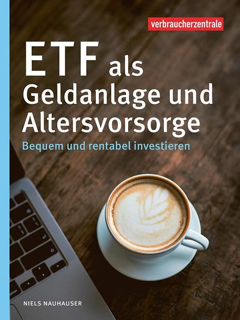 Nils Nauhauser: ETF als Geldanlage und Altersvorsorge, Buch