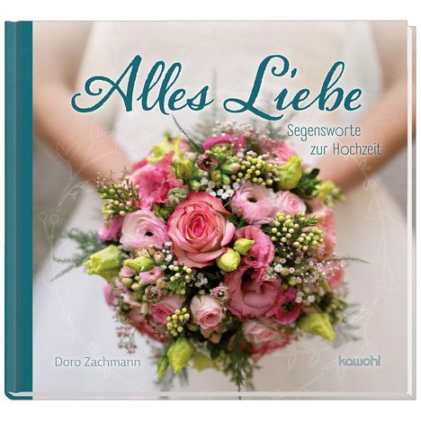 Doro Zachmann: Alles Liebe, Buch