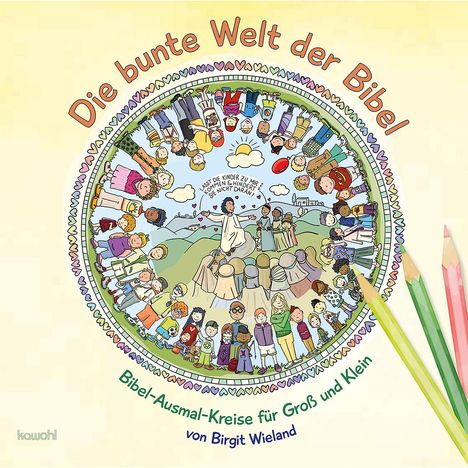 Birgit Wieland: Die bunte Welt der Bibel, Buch