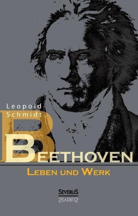 Leopold Schmidt: Beethoven, Buch