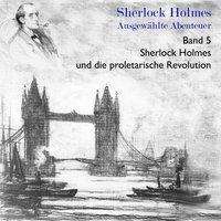 Sir Arthur Conan Doyle: Sherlock Holmes und die proletarische Revolution, CD