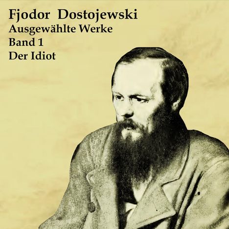 Fjodor M. Dostojewski: Dostojewski, F: Idiot/MP3, Diverse