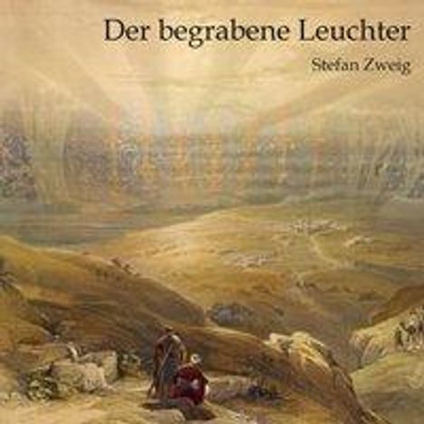 Stefan Zweig: Zweig, S: Der begrabene Leuchter, Diverse