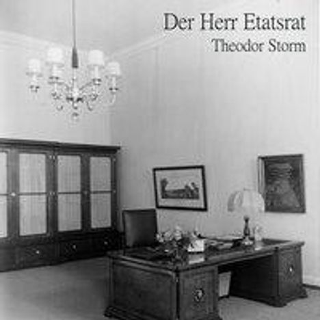 Theodor Storm: Storm, T: Herr Etatsrat, Diverse