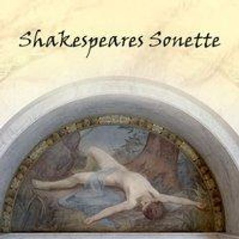 William Shakespeare: Shakespeare, W: Shakespeares Sonette, Diverse