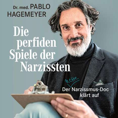 Pablo Hagemeyer: Die perfiden Spiele der Narzissten, MP3-CD