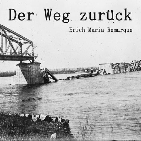 Erich Maria Remarque: Der Weg zurück, LP