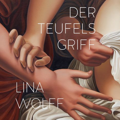 Lina Wolff: Der Teufelsgriff, LP