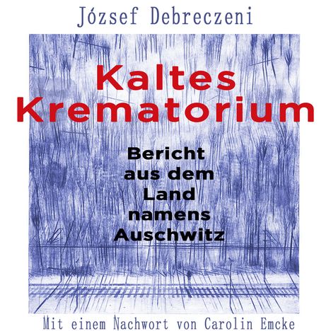 József Debreczeni: Kaltes Krematorium, MP3-CD