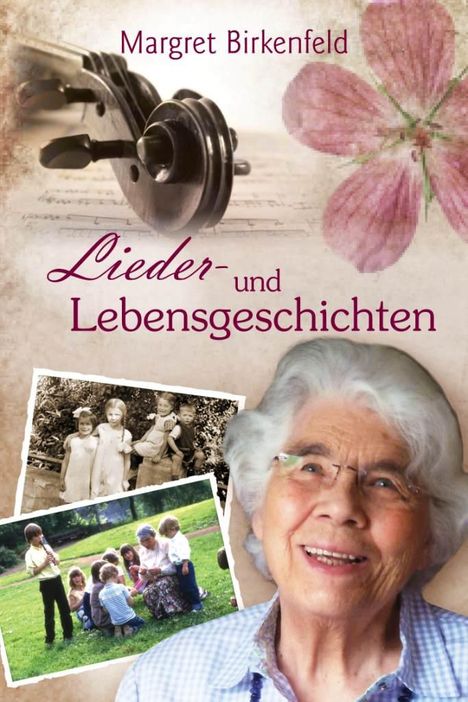 Margret Birkenfeld: Birkenfeld, M: Lieder- und Lebensgeschichten, Buch
