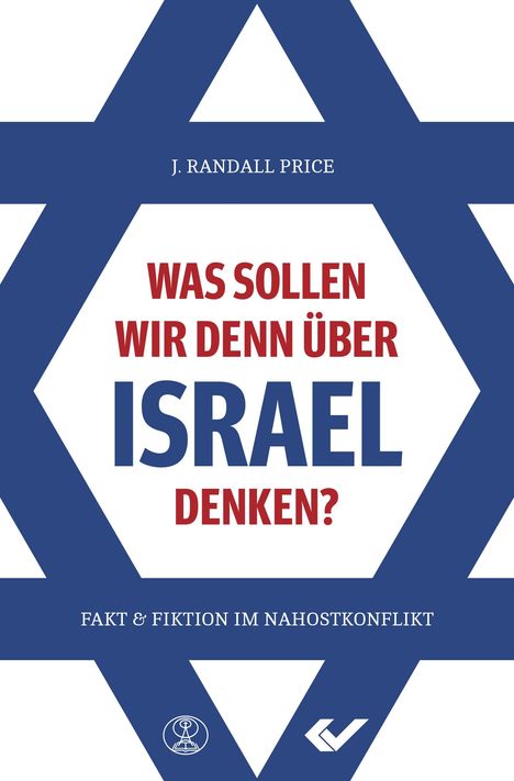 Randall Price: Was sollen wir denn über Israel denken?, Buch